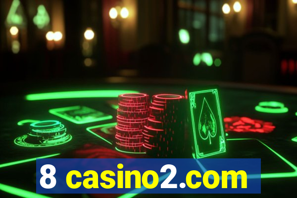 8 casino2.com